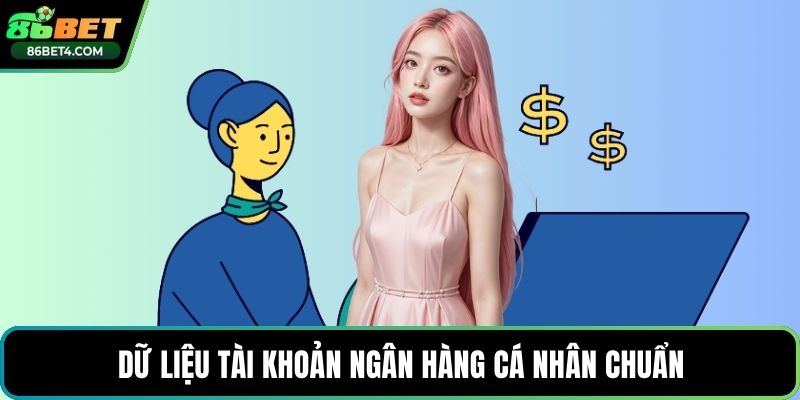 Dữ liệu tài khoản ngân hàng cá nhân chuẩn