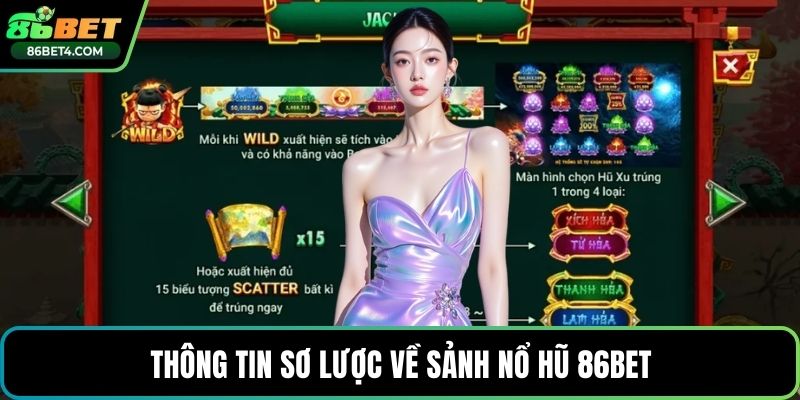 Thông tin sơ lược về sảnh nổ hũ 86bet